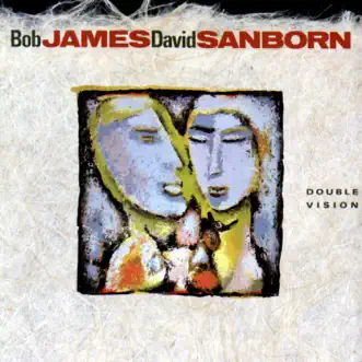 Double Vision by Bob James & David Sanborn album reviews, ratings, credits