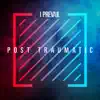 POST TRAUMATIC (Live / Deluxe) album lyrics, reviews, download