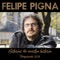 Luis Alberto Spinetta - Felipe Pigna lyrics