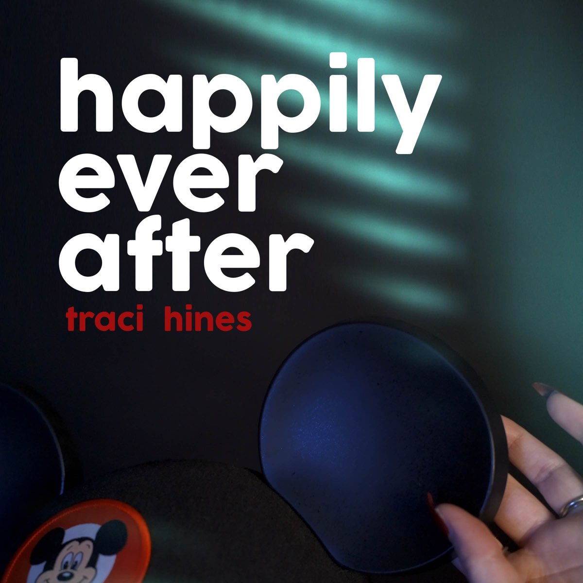 Traci Hinesの Happily Ever After Single をapple Musicで