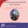 Learn to Speak French: English-French Phrase and Word Audio Book - Global Publishers Canada Inc.