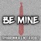 Be Mine - TryHardNinja & Not a Robot lyrics