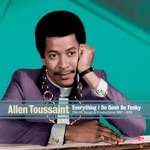 Allen Toussaint & The Stokes - Poor Boy, Got to Move