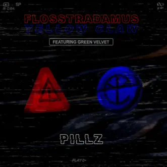 Pillz (feat. Green Velvet) by Flosstradamus & Yellow Claw song reviws