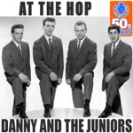 Danny & The Juniors - At the Hop (Remastered)