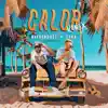 Calor (Remix) - Single album lyrics, reviews, download