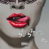 So Stuck - Single album lyrics, reviews, download