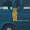 Se Me Va - Single album lyrics, reviews, download