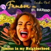 Famosa en El Barrio (Famous in My Neighborhood) [feat. Jonn Piazza & Deploi] - Single