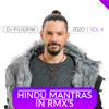 Hindu Mantras in Rmx's 2020 Vol-4 - Dj Piligrim