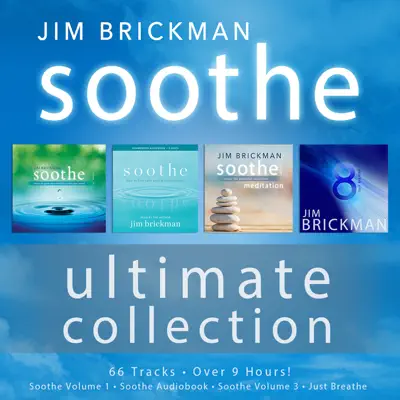 Soothe: The Ultimate Collection - Jim Brickman