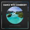 Dance With Somebody - Single album lyrics, reviews, download