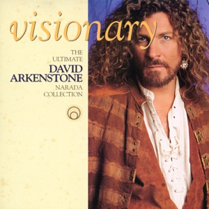 David Arkenstone - Visionary The Ultimate David Arkenstone Narada Collection - Zortam Music