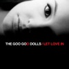 The Goo Goo Dolls - We'll Be Here (When You're Gone)