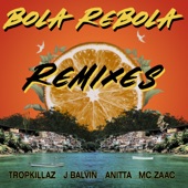 Bola Rebola (feat. J Balvin, Anitta & Mc Zaac) [Malaa Remix] artwork