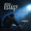 Dónde Estás? - EP