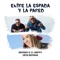 Entre la Espada y la Pared (feat. Srta. Dayana) - Dayran & El Happy lyrics