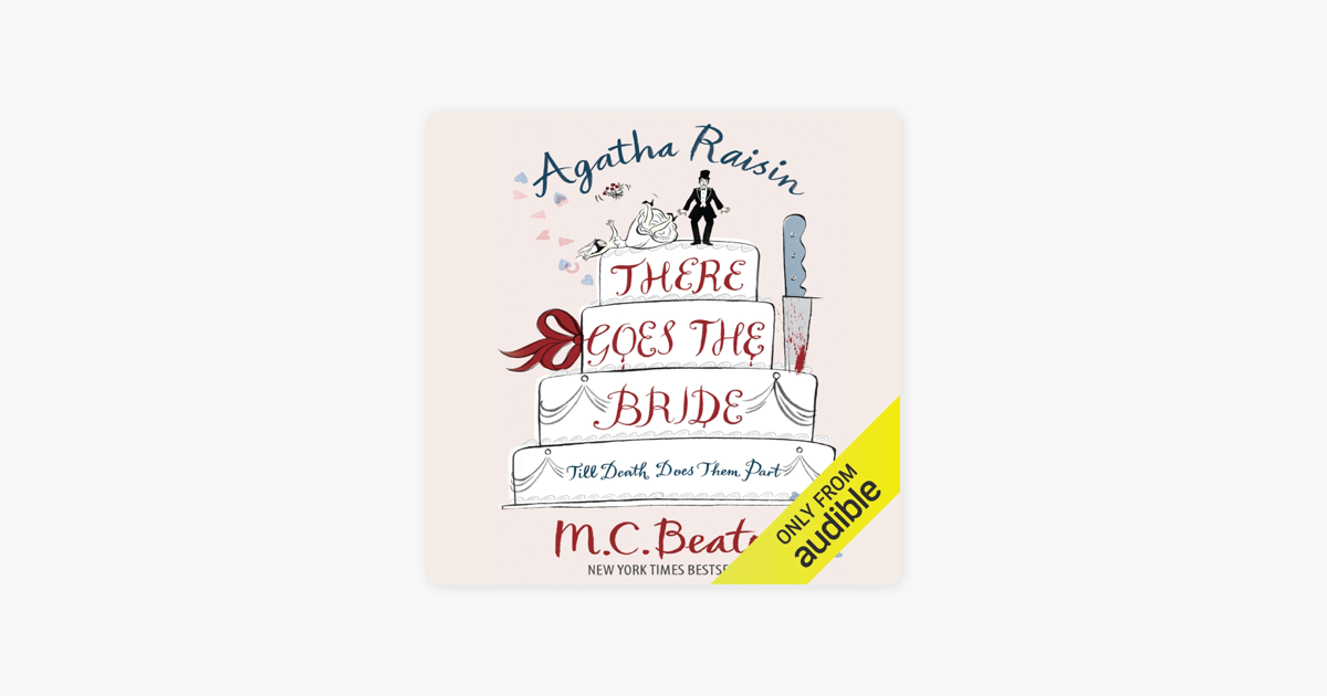 ‎Agatha Raisin There Goes the Bride Agatha Raisin, Book 20