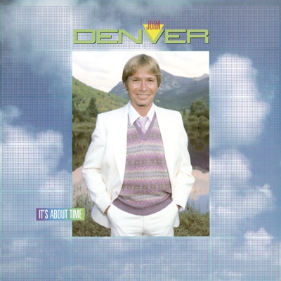 It's About Time - John Denver