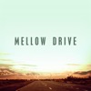 Mellow Drive