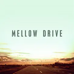 Mellow Drive by Various Artists album reviews, ratings, credits