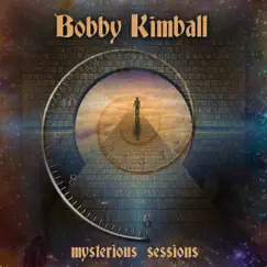 Mysterious Sessions by Bobby Kimball album reviews, ratings, credits