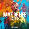 Game of Life - Single album lyrics, reviews, download