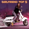 Girlfriend Pop 5