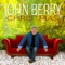 Blue Christmas - John Berry lyrics
