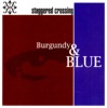 Burgundy & Blue, 2007