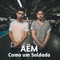 Como Um Soldado - AËM lyrics