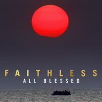 Faithless - All Blessed artwork