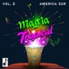 Magia Tropical, Vol. 2