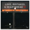 Love, Mistakes, & Heartbreak </3 - EP