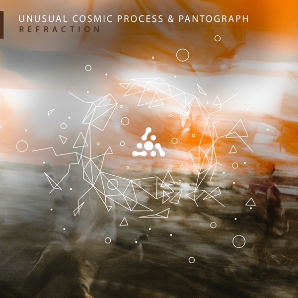 Refraction - Single - Unusual Cosmic Process & Pantograph