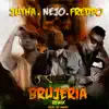 Brujería (Remix) [feat. Freddo & Ñejo] - Single album lyrics, reviews, download