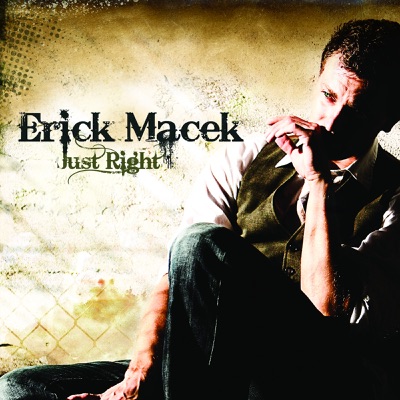 Just Right - Erick Macek