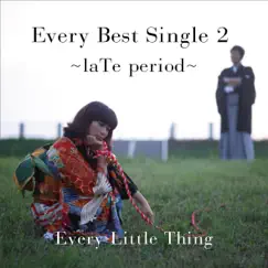 Every Best Single 2 ~laTe period~ by Every Little Thing album reviews, ratings, credits