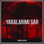 Yaralarımı Sar ♫ artwork