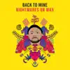 Stream & download Back to Mine: Nightmares on Wax