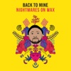 Back to Mine: Nightmares on Wax