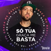 Só Tua Graça Me Basta (feat. Wesley Cruz) artwork