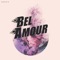 Bel amour (Remix) [feat. Rhythm Masters] - Bel Amour lyrics