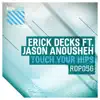 Stream & download Touch Your Hips (feat. Jason Anousheh) - EP