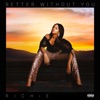 Better Without You