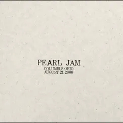 2000.08.21 - Columbus, Ohio (Live) by Pearl Jam album reviews, ratings, credits