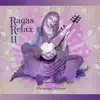 Ragas Relax 2 album lyrics, reviews, download