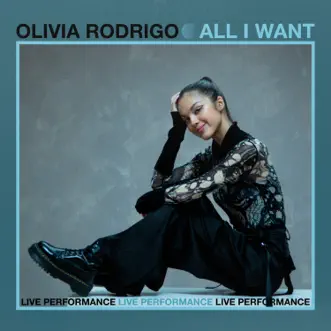 All I Want (Live at Vevo) - Single by Olivia Rodrigo album reviews, ratings, credits