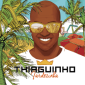 Tardezinha - Ao Vivo - Thiaguinho