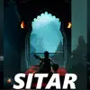 Sitar - Single album lyrics, reviews, download